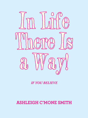 cover image of In Life There Is a Way!